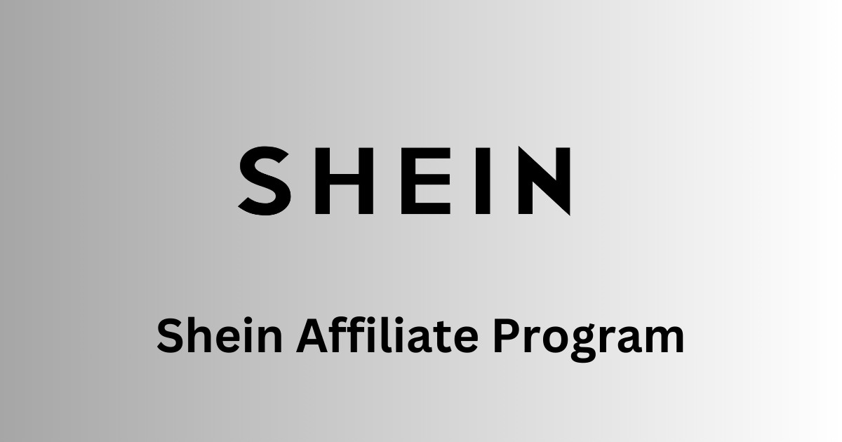 Shein Affiliate Program: Sign up Application & Review – Who is it for?