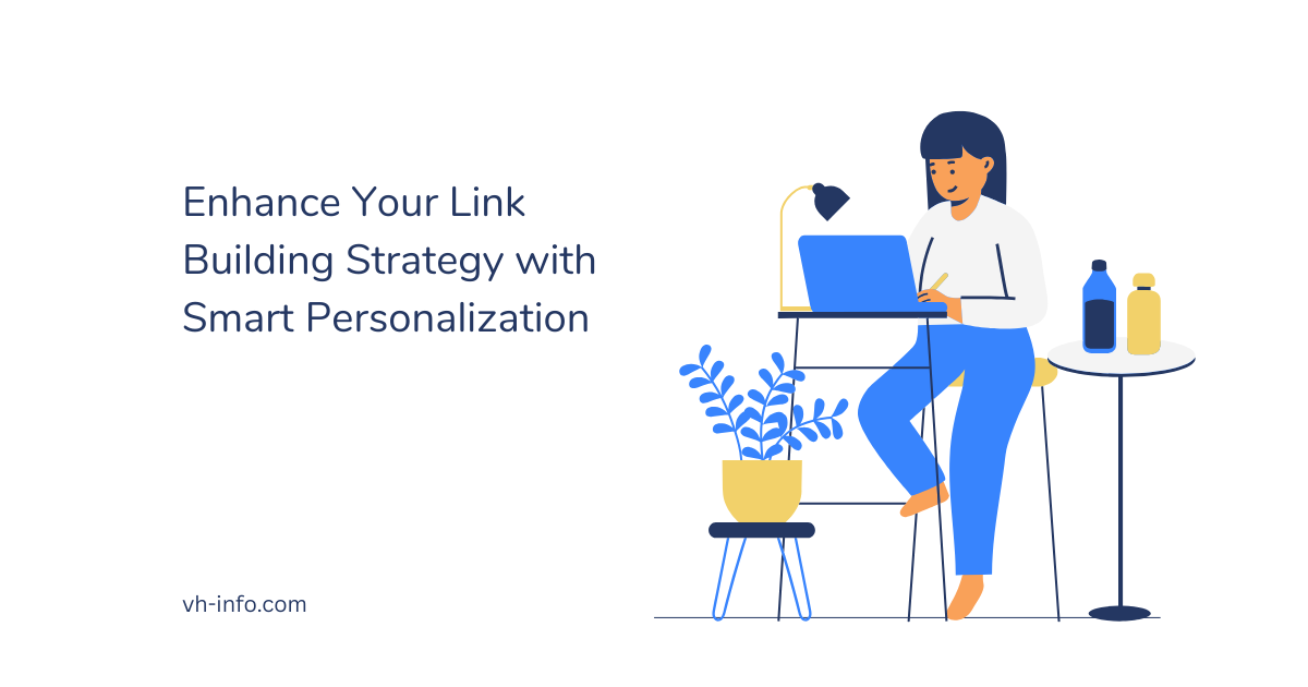 Enhance Your Link Building Strategy with Smart Personalization