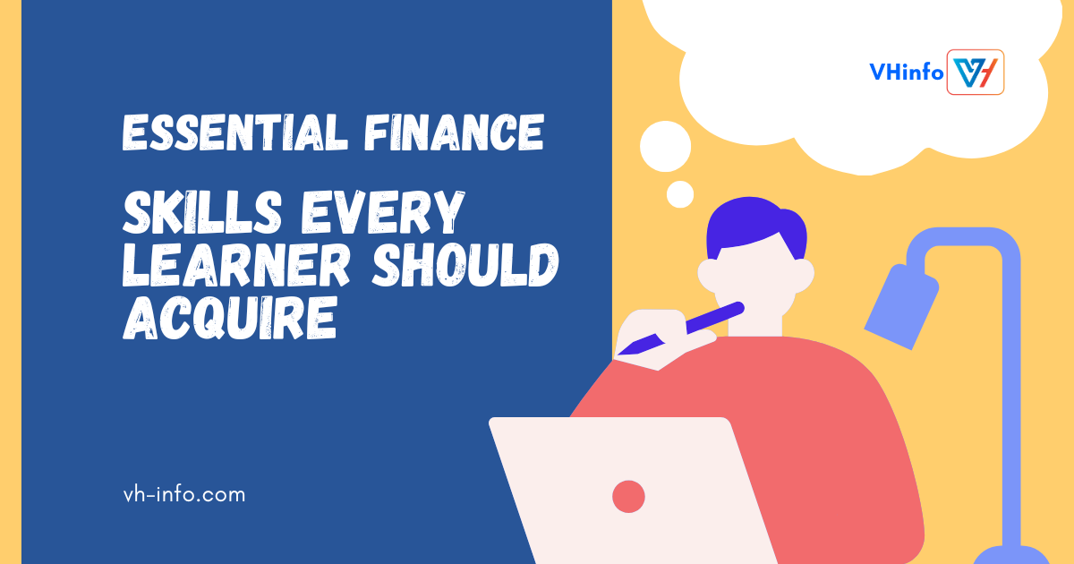 Essential Finance Skills Every Learner Should Acquire
