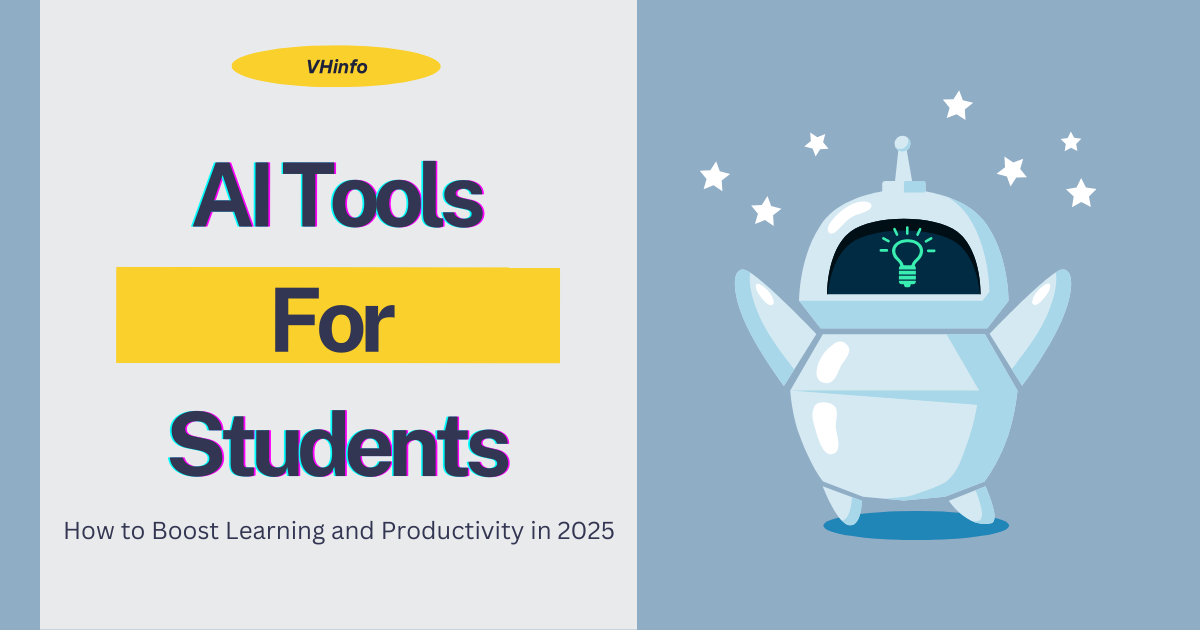 AI Tools for Students: How to Boost Learning and Productivity in 2025