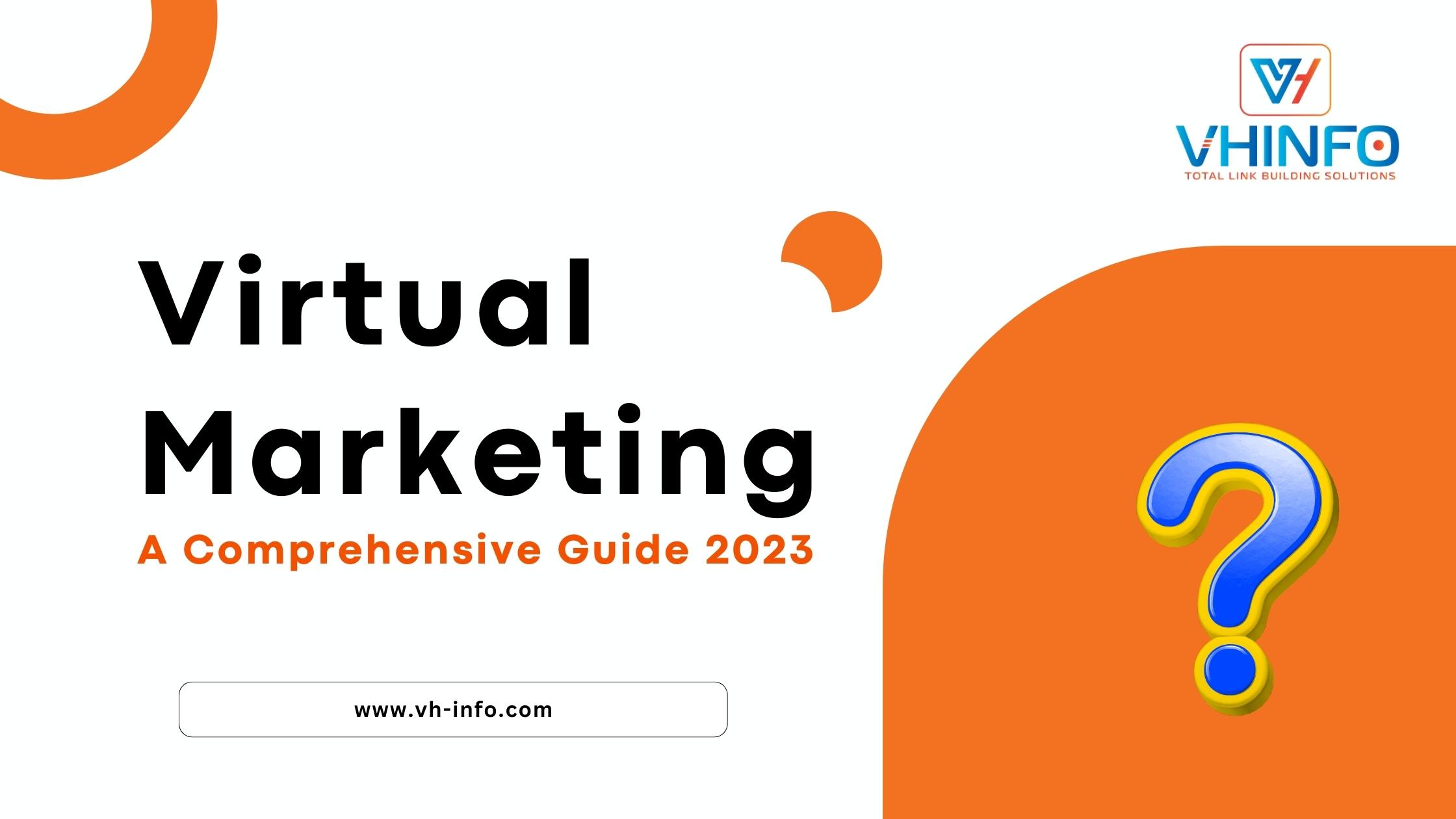 Virtual Marketing – What it is, Benefits & Types