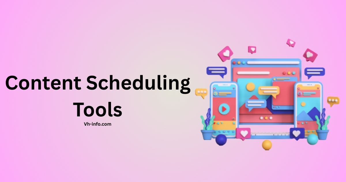 Content Scheduling Tools