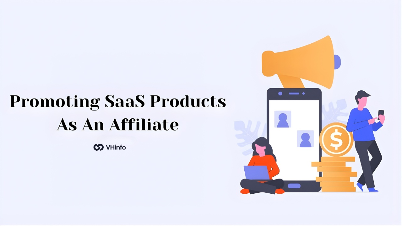 Promoting SaaS Products As An Affiliate