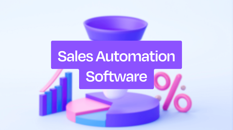 How to Choose the Right Sales Automation Software?