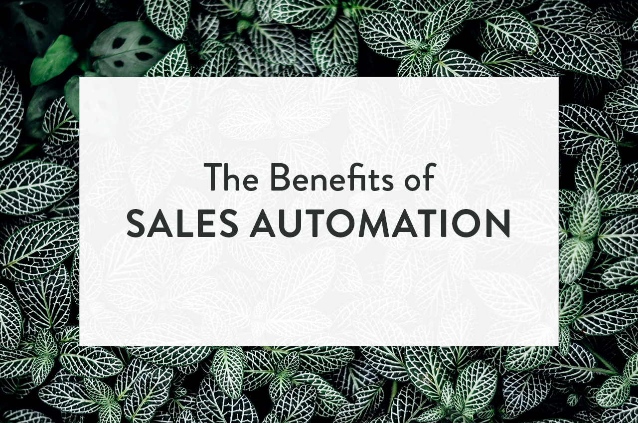 The Benefits of Sales Automation