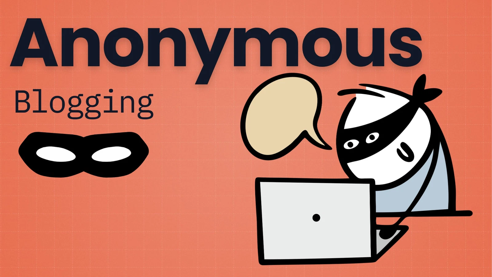 Benefits of Blogging Anonymously