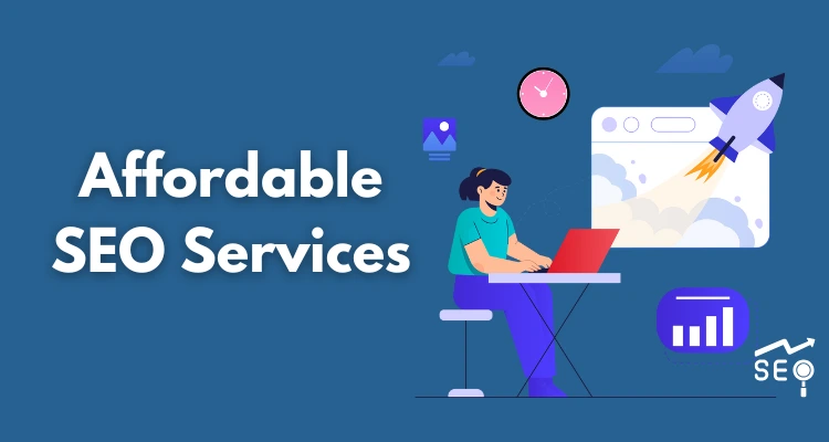 What to Expect From Affordable SEO Services For Small Businesses?