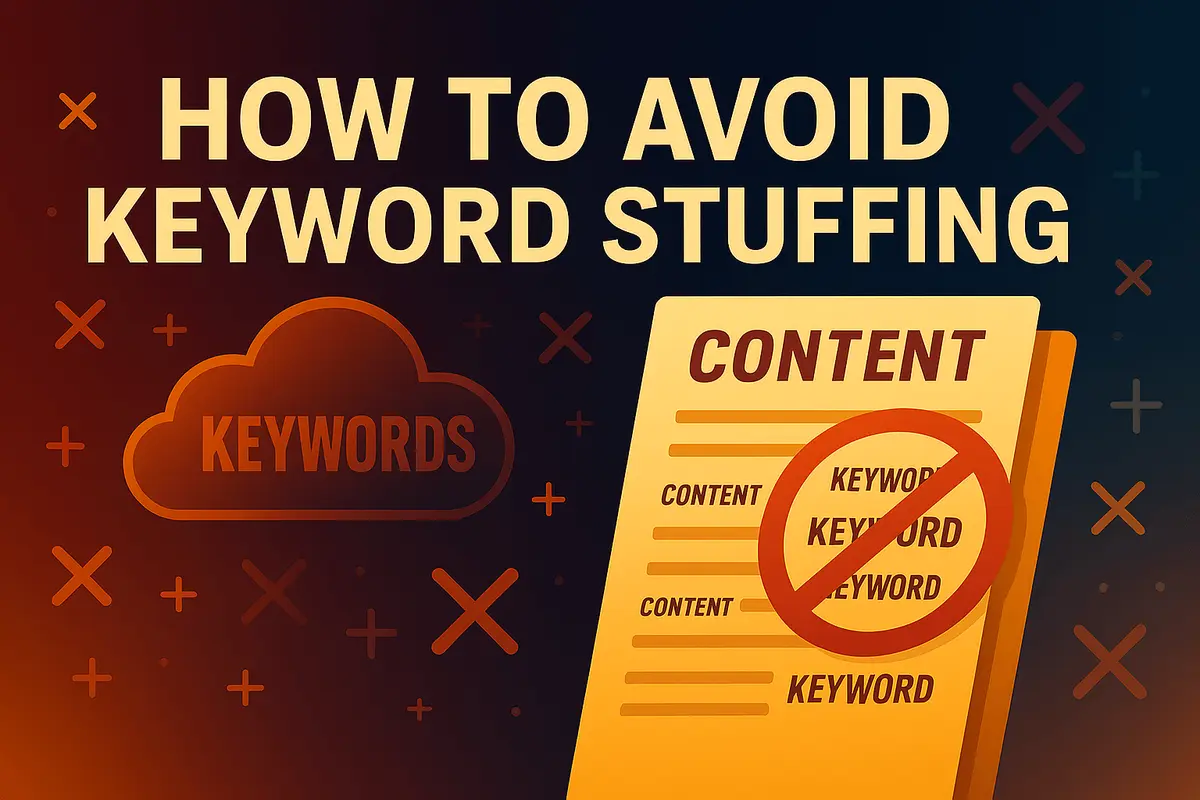 How to Avoid Keyword Stuffing and Write Better Content?