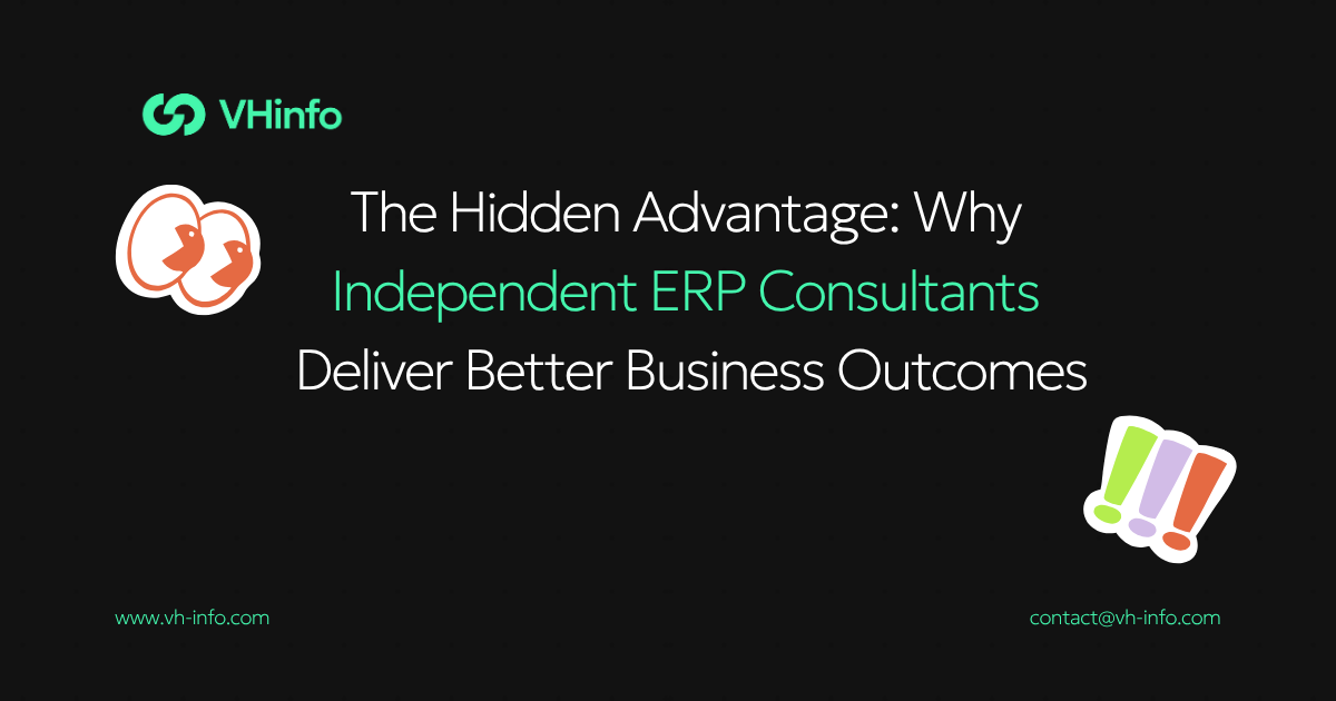 The Hidden Advantage: Why Independent ERP Consultants Deliver Better Business Outcomes