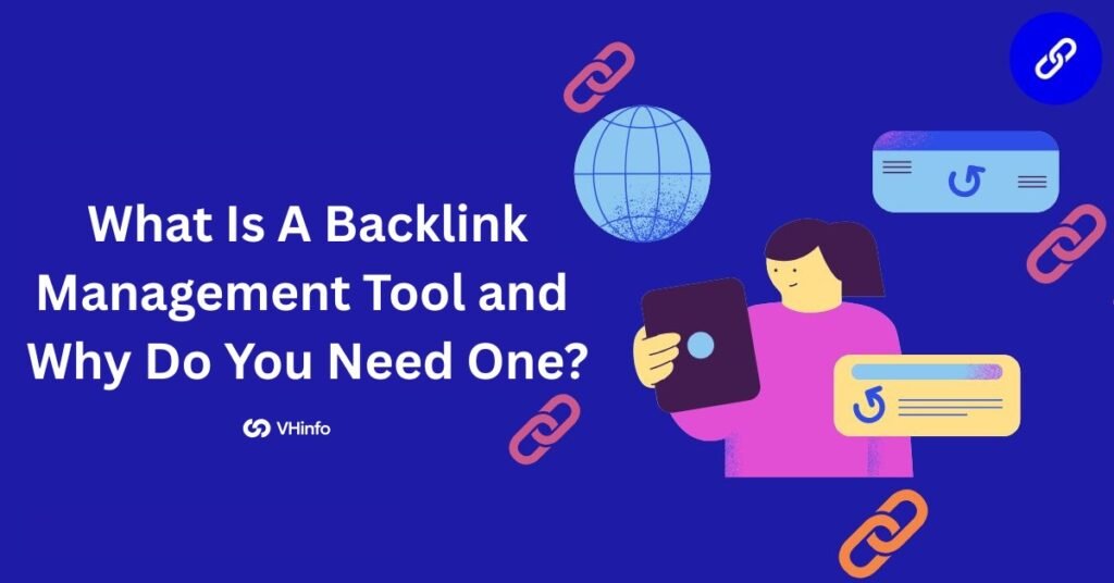 Back Links Machine Best Backlink Management Tools to Manage Link Building in 2026 - VH Info