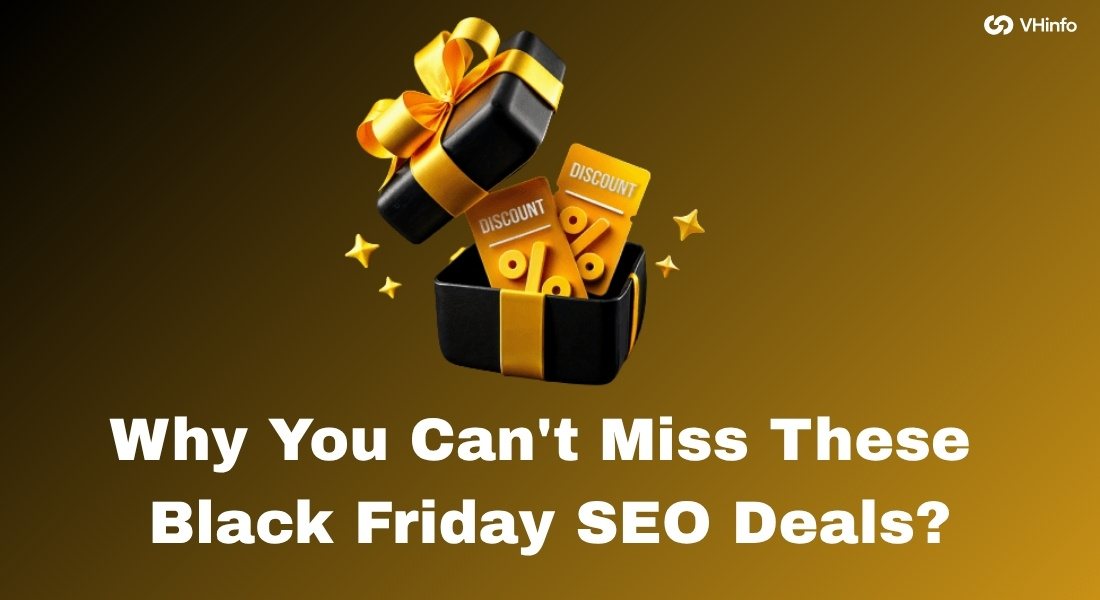 Why You Can't Miss These Black Friday SEO Deals?