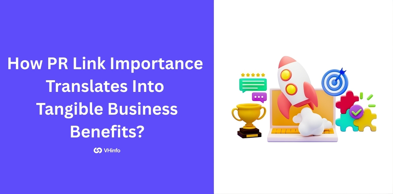 How PR Link Importance Translates Into Tangible Business Benefits?