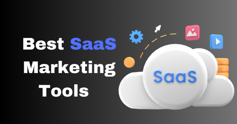 10 Best SaaS Marketing Tools to Grow Faster in 2026