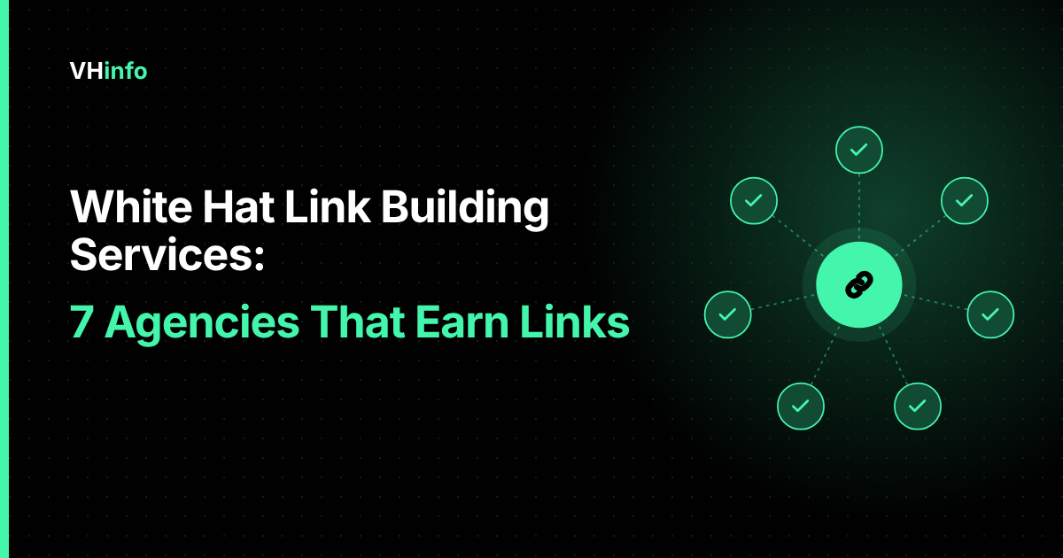 White Hat Link Building Services: 7 Agencies That Earn Links